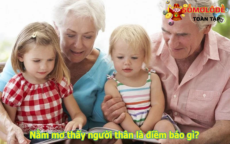 Mơ thấy người thân là điềm báo tốt hay xấu?