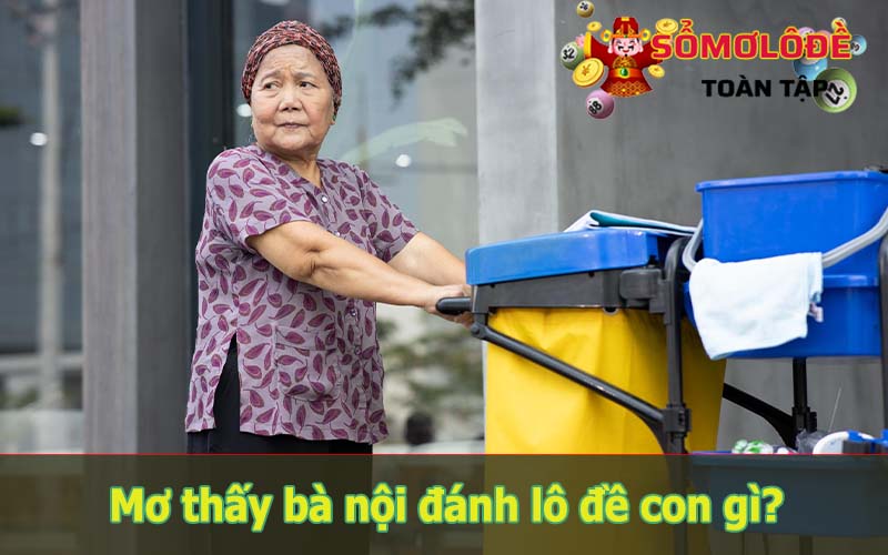 Mơ thấy bà nội có ý nghĩa gì?